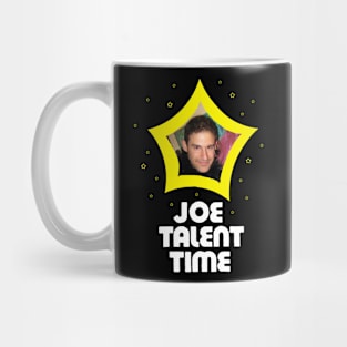 Joe Talent Time Mug